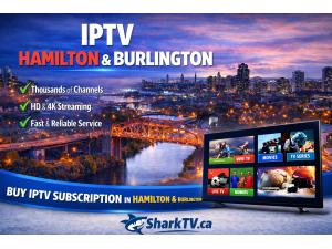 Hamilton IPTV - Best IPTV in Hamilton Ontario