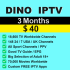 Dino IPTV - 3 Months Package