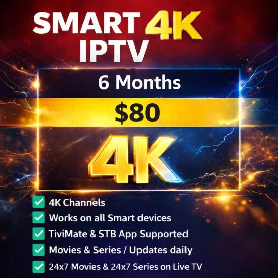 Smart 4K IPTV 6 Months Smart 4K IPTV 6 Months
